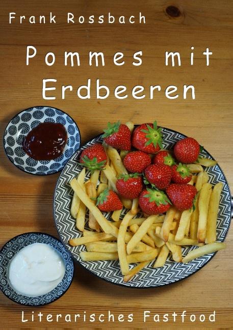 Cover-Bild Pommes mit Erdbeeren