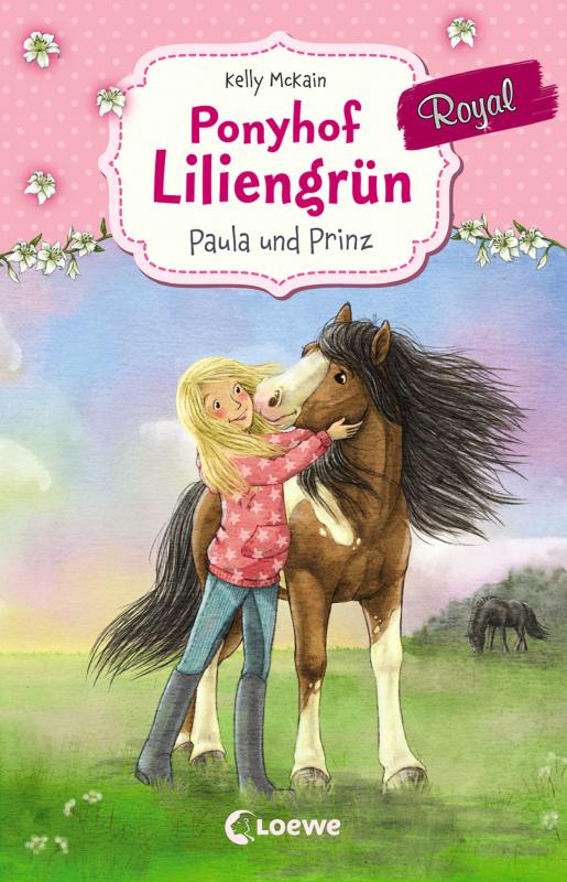 Cover-Bild Ponyhof Liliengrün Royal (Band 2) - Paula und Prinz