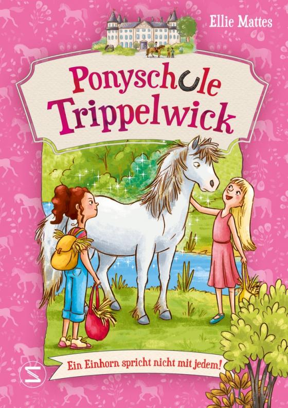 Cover-Bild Ponyschule Trippelwick - Ein Einhorn spricht nicht mit jedem