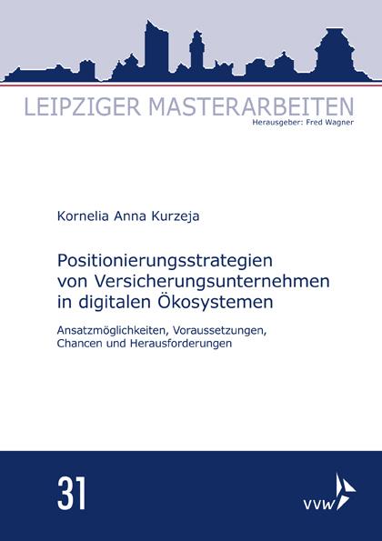 Cover-Bild Positionierungsstrategien von Versicherungsunternehmen in digitalen Ökosystemen