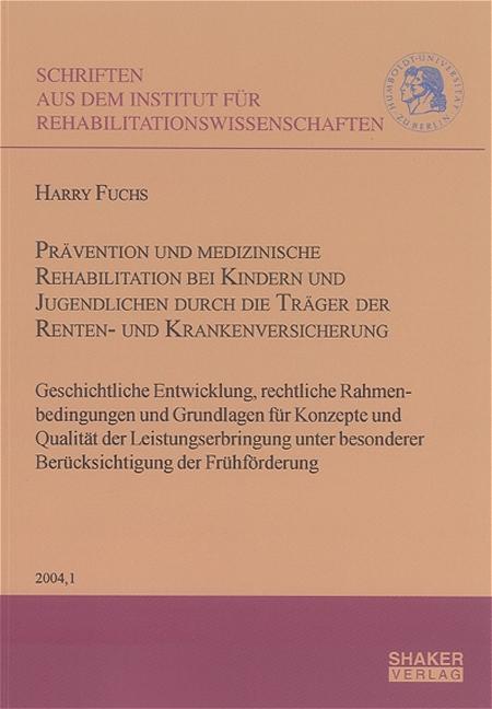 Cover-Bild Prävention und medizinische Rehabilitation bei Kindern und Jugendlichen durch die Träger der Renten- und Krankenversicherung