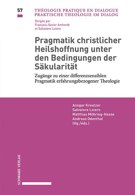 Cover-Bild Pragmatik christlicher Heilshoffnung unter den Bedingungen der Säkularität