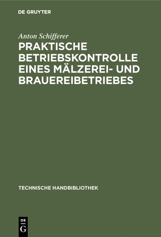 Cover-Bild Praktische Betriebskontrolle eines Mälzerei- und Brauereibetriebes