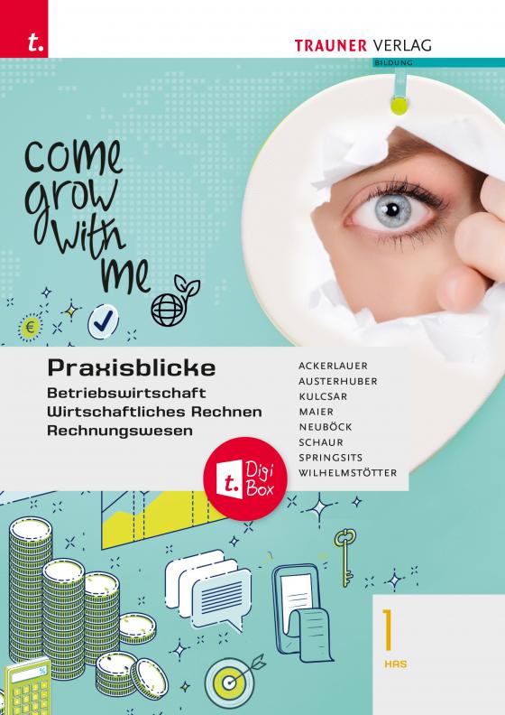 Cover-Bild Praxisblicke 1 HAS - Betriebswirtschaft, Wirtschaftliches Rechnen, Rechnungswesen E-Book Solo