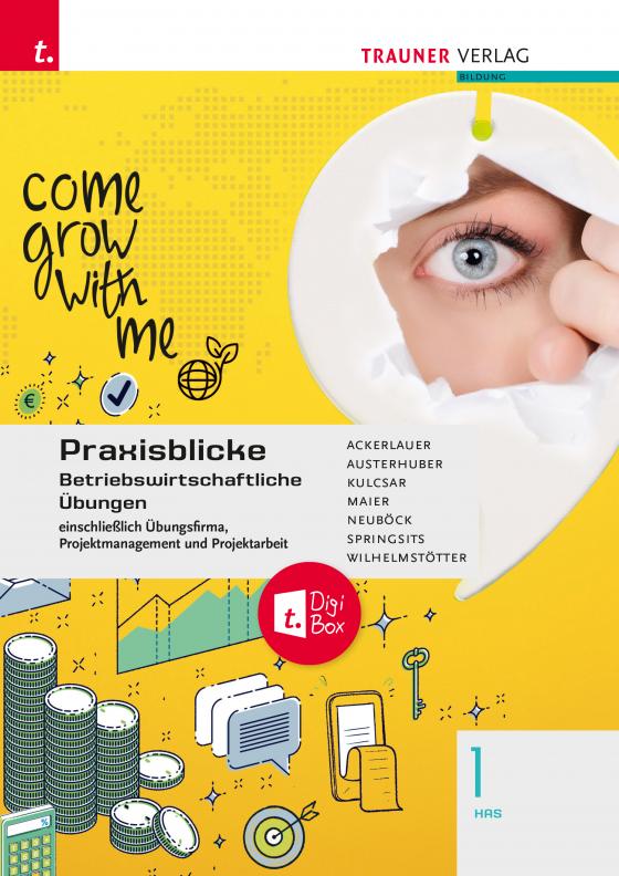 Cover-Bild Praxisblicke 1 HAS - Betriebswirtschaftliche Übungen einschl. Übungsfirma, Projektmanagement und Projektarbeit E-Book Solo