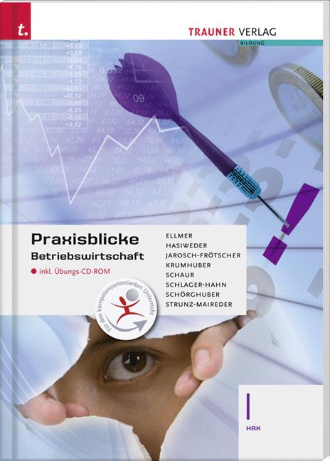 Cover-Bild Praxisblicke - Betriebswirtschaft I HAK inkl. Übungs-CD-ROM