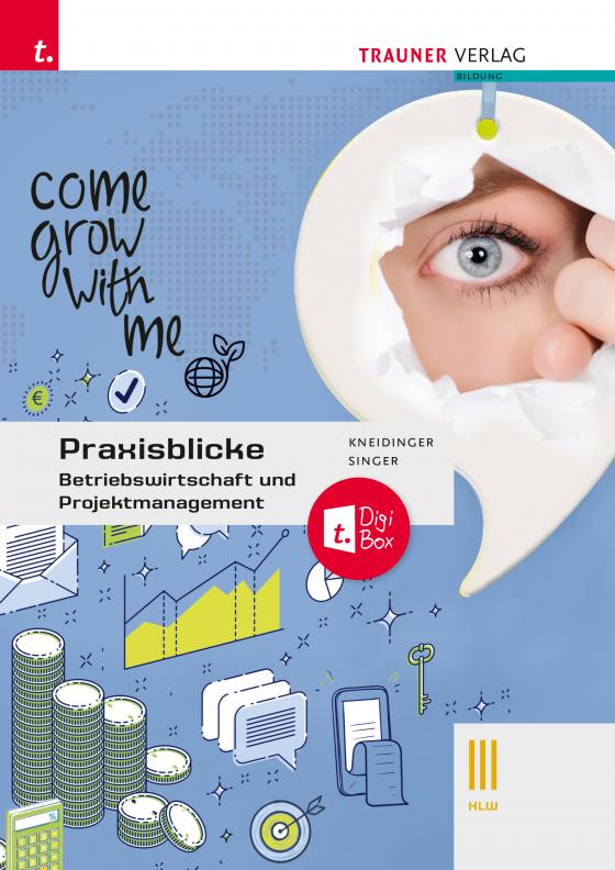 Cover-Bild Praxisblicke - Betriebswirtschaft und Projektmanagement III HLW + TRAUNER-DigiBox