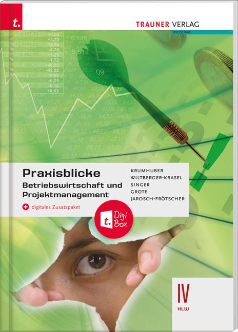 Cover-Bild Praxisblicke - Betriebswirtschaft und Projektmanagement IV HLW + digitales Zusatzpaket