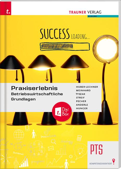 Cover-Bild Praxiserlebnis – Betriebswirtschaftliche Grundlagen PTS + TRAUNER-DigiBox