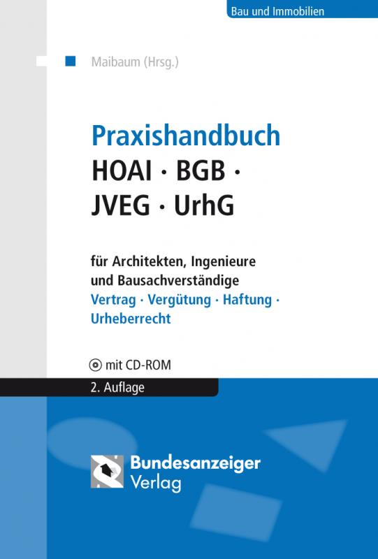 Cover-Bild Praxishandbuch HOAI - BGB - JVEG - UrhG für Architekten, Ingenieure und Bausachverständige (E-Book)
