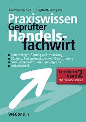 Cover-Bild Praxiswissen Geprüfter Handelsfachwirt Band 2