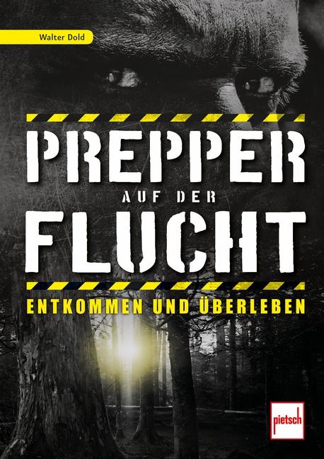 Cover-Bild Prepper auf der Flucht