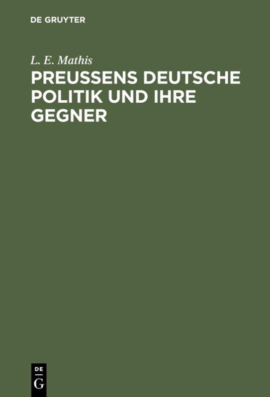 Cover-Bild Preußens deutsche Politik und ihre Gegner