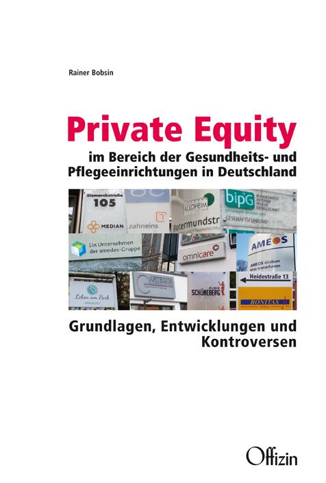 Cover-Bild Private Equity im Bereich der Gesundheits- und Pflegeeinrichtungen in Deutschland