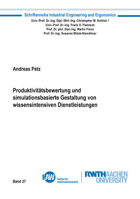 Cover-Bild Produktivitätsbewertung und simulationsbasierte Gestaltung von wissensintensiven Dienstleistungen