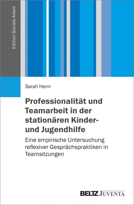 Cover-Bild Professionalität und Teamarbeit in der stationären Kinder- und Jugendhilfe