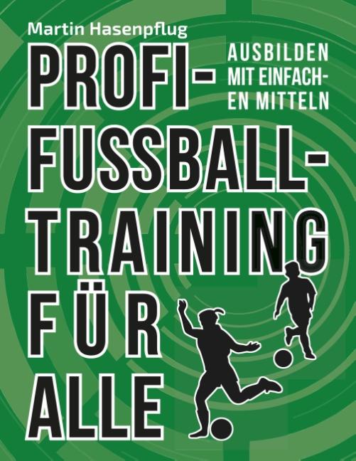 Cover-Bild Profi-Fußballtraining für alle