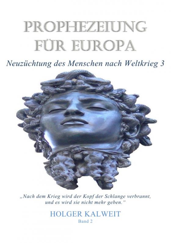 Cover-Bild Prophezeiung für Europa. Neuzüchtung des Menschen nach Weltkrieg 3
