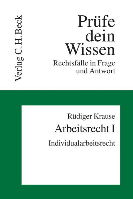 Cover-Bild Prüfe dein Wissen / Arbeitsrecht I: Individualarbeitsrecht
