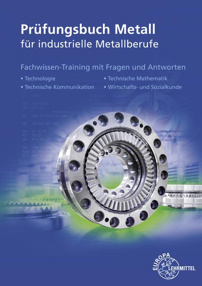 Cover-Bild Prüfungsbuch Metall für industrielle Metallberufe