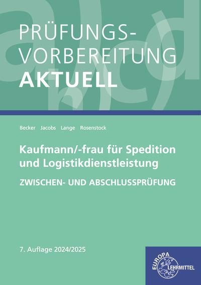 Cover-Bild Prüfungsvorbereitung aktuell - Kaufmann/-frau für Spedition und Logistikdienstleistung
