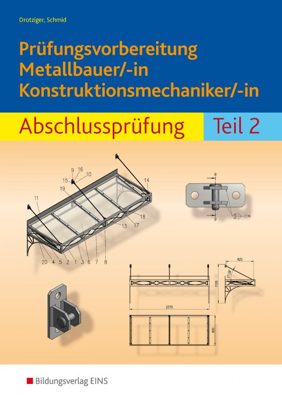 Cover-Bild Prüfungsvorbereitung / Prüfungsvorbereitung Metallbauer/-in Konstruktionsmechaniker/-in