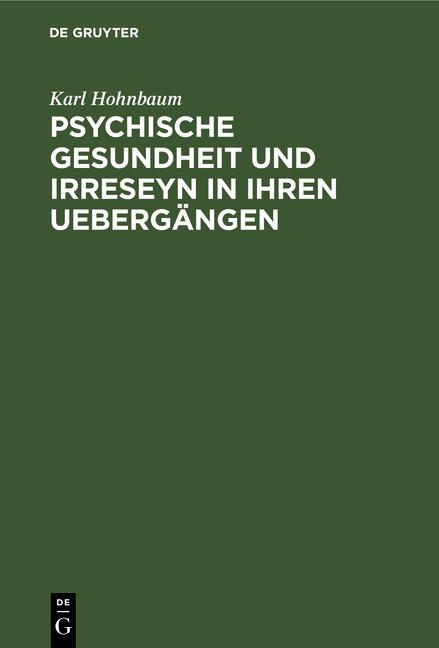 Cover-Bild Psychische Gesundheit und Irreseyn in ihren Uebergängen