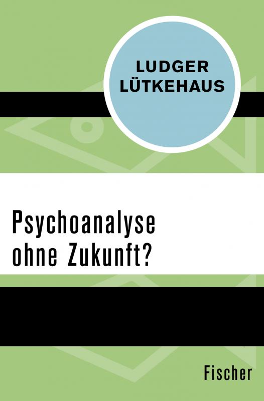 Cover-Bild Psychoanalyse ohne Zukunft?