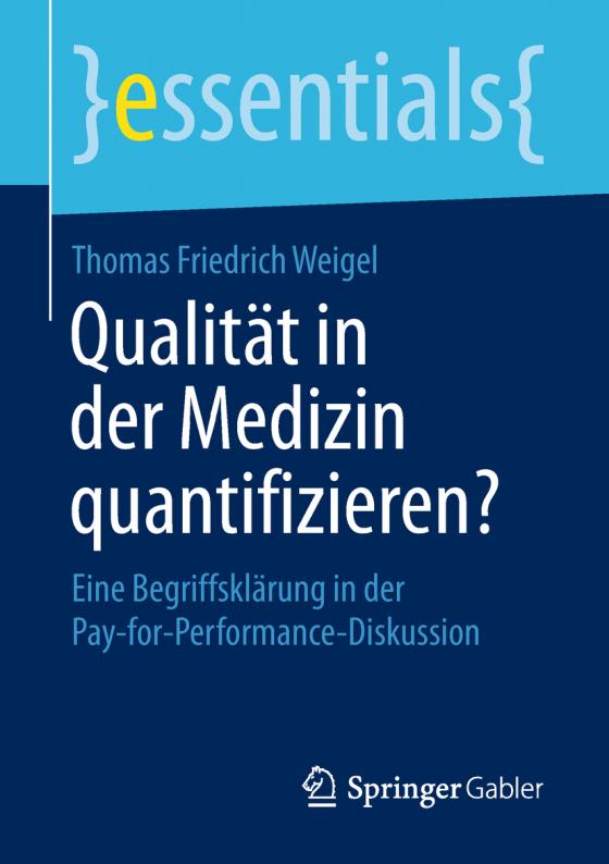 Cover-Bild Qualität in der Medizin quantifizieren?