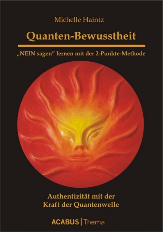 Cover-Bild Quanten-Bewusstheit. "NEIN sagen" lernen mit der 2-Punkte-Methode