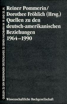 Cover-Bild Quellen zu den deutsch-amerikanischen Beziehungen 1964-1990