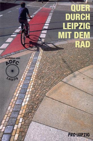 Cover-Bild Quer durch Leipzig mit dem Rad