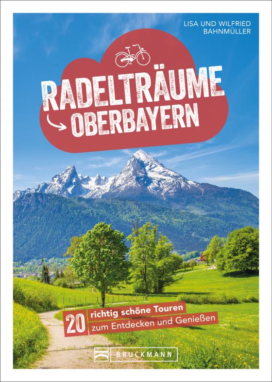 Cover-Bild Radelträume in Oberbayern