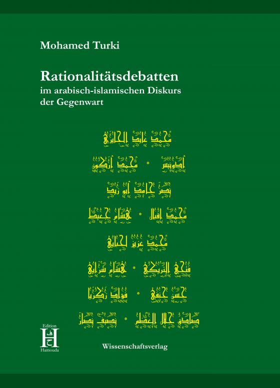 Cover-Bild Rationalitätsdebatten im arabisch-islamischen Diskurs der Gegenwart