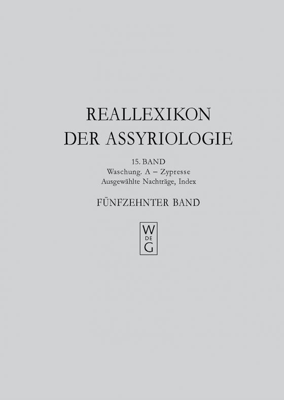 Cover-Bild Reallexikon der Assyriologie und Vorderasiatischen Archäologie / lWaschung. A - Zypresse, Nachträge, Index