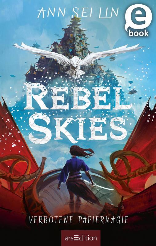 Cover-Bild Rebel Skies – Verbotene Papiermagie (Rebel Skies 1)