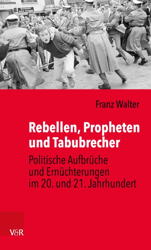 Cover-Bild Rebellen, Propheten und Tabubrecher