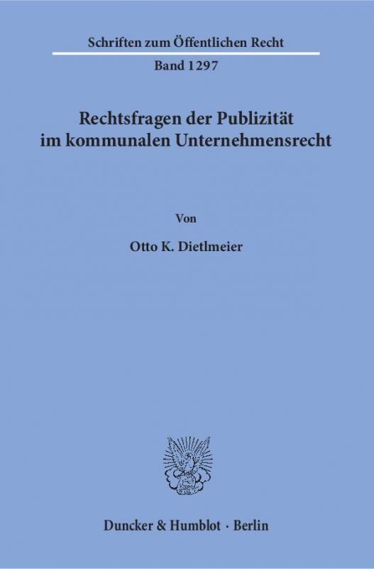 Cover-Bild Rechtsfragen der Publizität im kommunalen Unternehmensrecht.