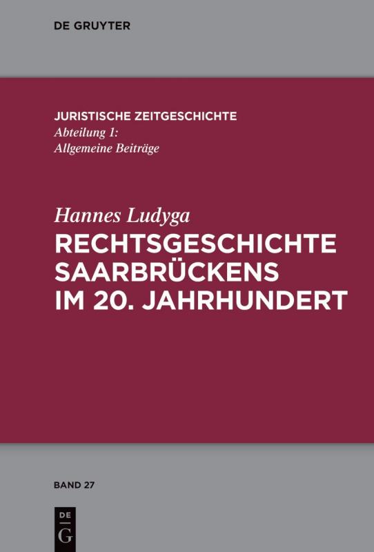 Cover-Bild Rechtsgeschichte Saarbrückens im 20. Jahrhundert