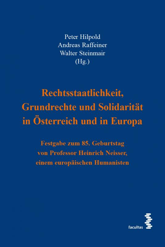 Cover-Bild Rechtsstaatlichkeit, Grundrechte und Solidarität in Österreich und in Europa