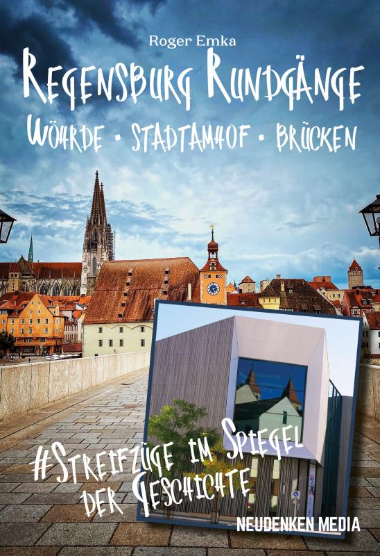 Cover-Bild Regensburg Rundgänge - Wöhrde - Stadtamhof - Brücken