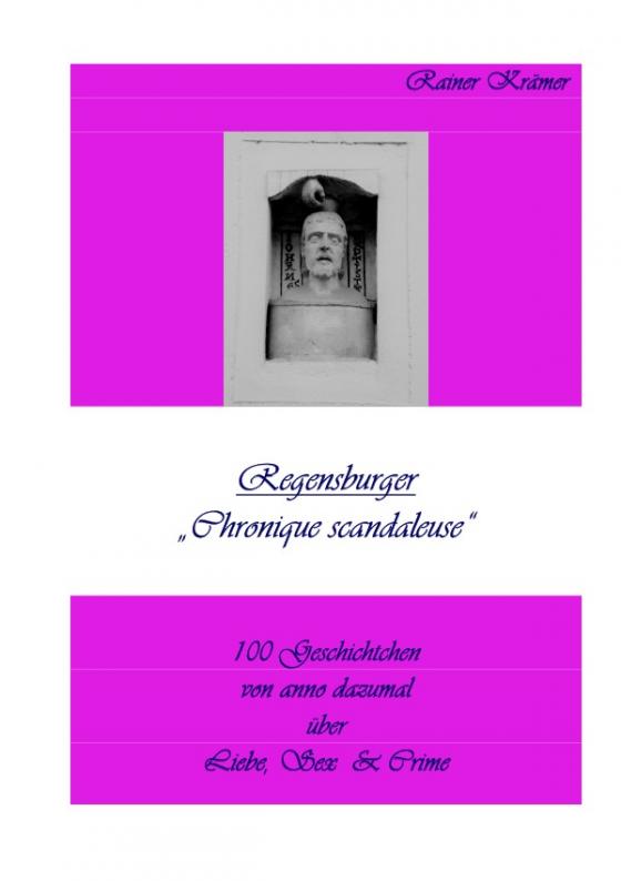 Cover-Bild Regensburger "Chronique scandaleuse"