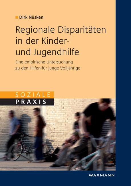 Cover-Bild Regionale Disparitäten in der Kinder- und Jugendhilfe