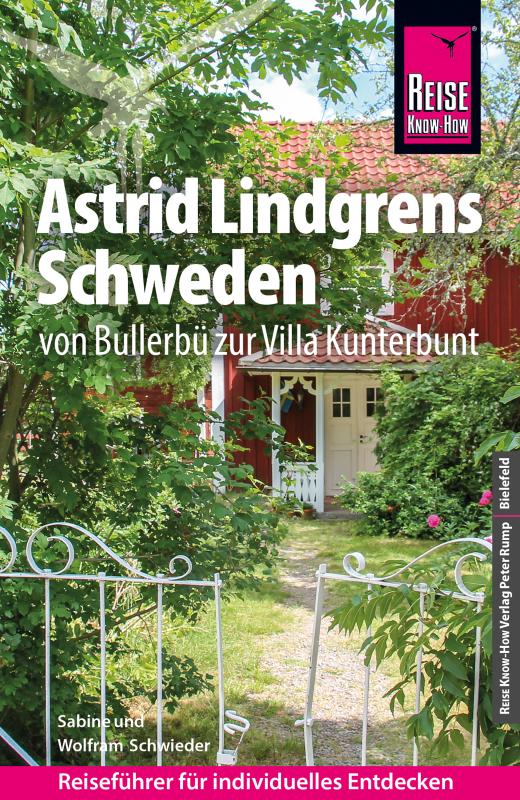 Cover-Bild Reise Know-How Reiseführer Astrid Lindgrens Schweden - von Bullerbü zur Villa Kunterbunt