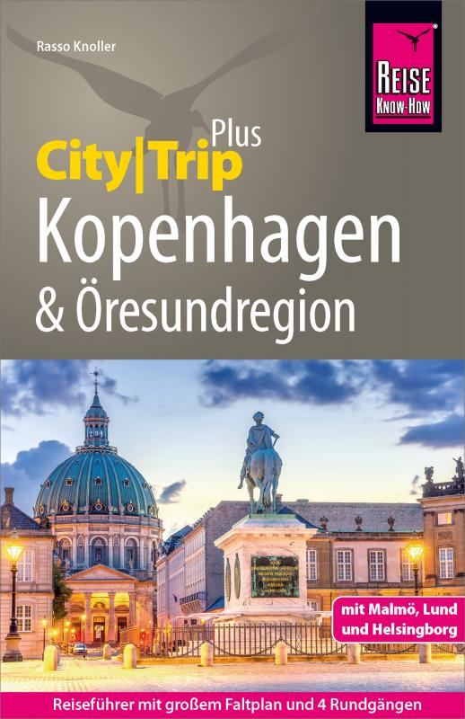 Cover-Bild Reise Know-How Reiseführer Kopenhagen und Öresundregion (CityTrip PLUS)