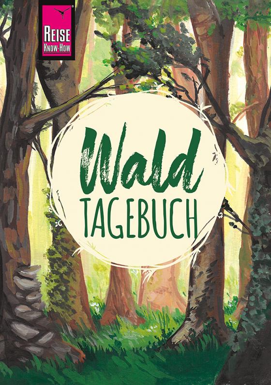 Cover-Bild Reise Know-How Wald-Tagebuch