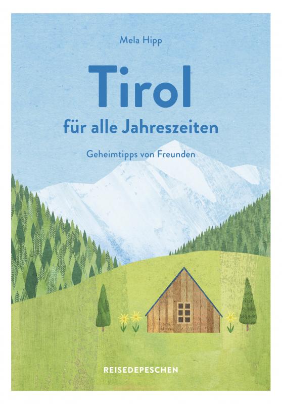 Cover-Bild Reisehandbuch Tirol für alle Jahreszeiten