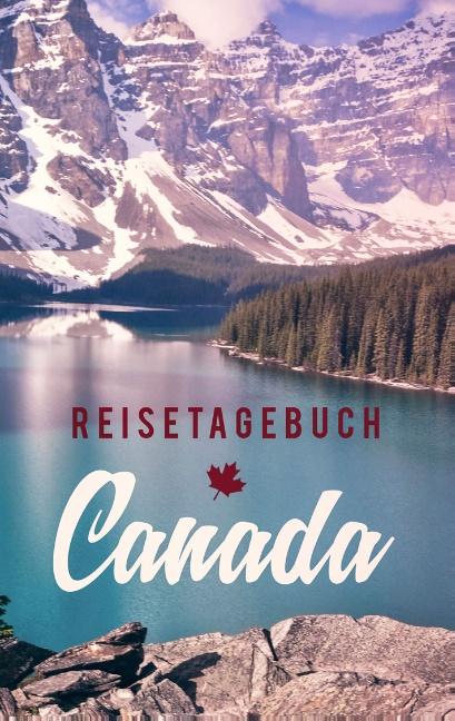 Reisetagebuch Kanada Zum Selberschreiben Und Gestalten Lesejury