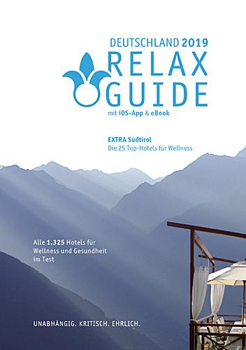 Cover-Bild RELAX Guide 2019 Deutschland, kritisch getestet: alle Wellness- und Gesundheitshotels. Extra: Südtirol – die 25 Top-Spa-Hotels