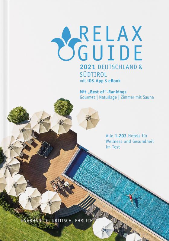 Cover-Bild RELAX Guide 2021 Deutschland & Südtirol, kritisch getestet: alle Wellness- und Gesundheitshotels.